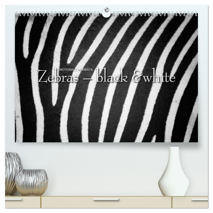 Kalendár/Diár Emotionale Momente: Zebras - black & white. (hochwertiger Premium Wandkalender 2025 DIN A2 quer), Kunstdruck in Hochglanz 