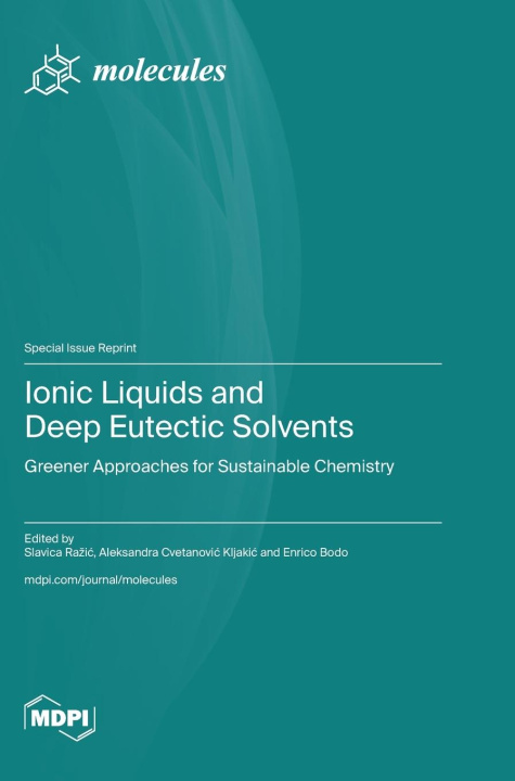 Knjiga Ionic Liquids and Deep Eutectic Solvents Slavica Ražić