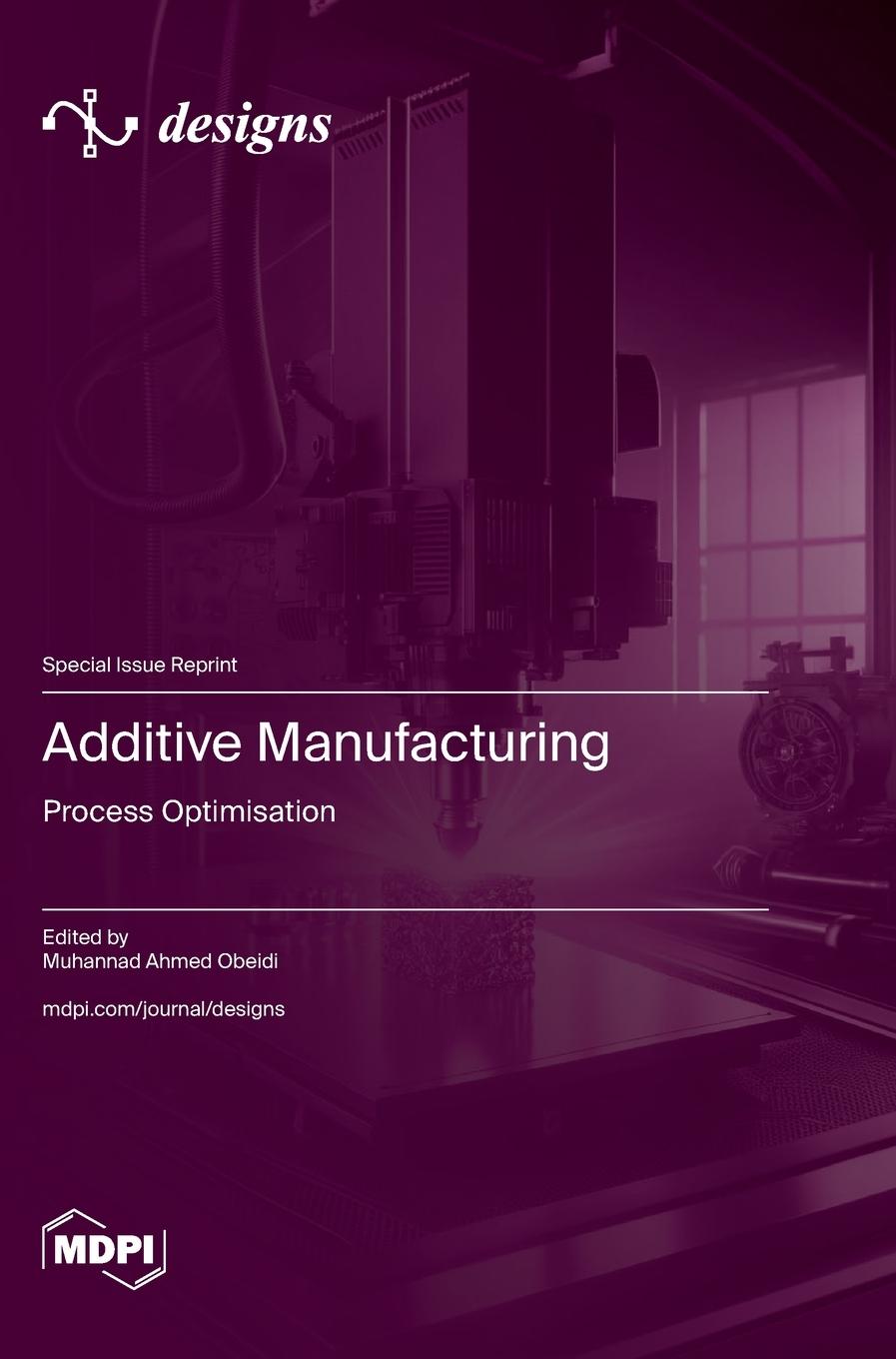 Knjiga Additive Manufacturing Muhannad Ahmed Obeidi