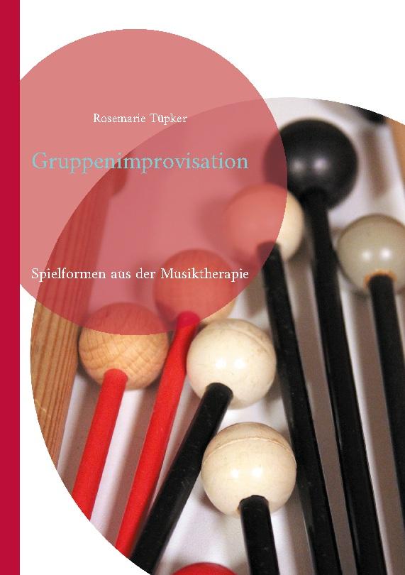 Knjiga Gruppenimprovisation Rosemarie Tüpker