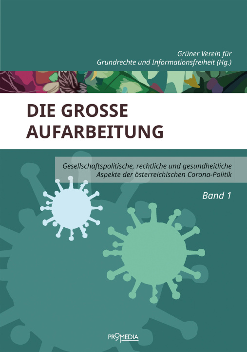 Libro Die große Aufarbeitung Grüner Verein für Grundrechte und Informationsfreiheit
