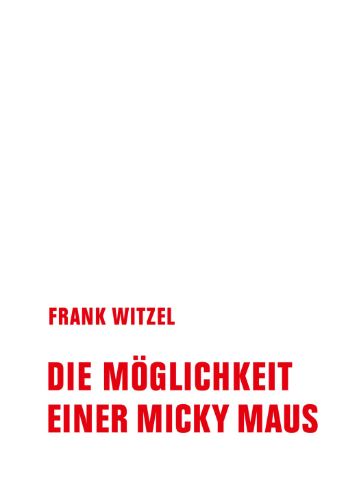 Book Die Möglichkeit einer Micky Maus Frank Witzel
