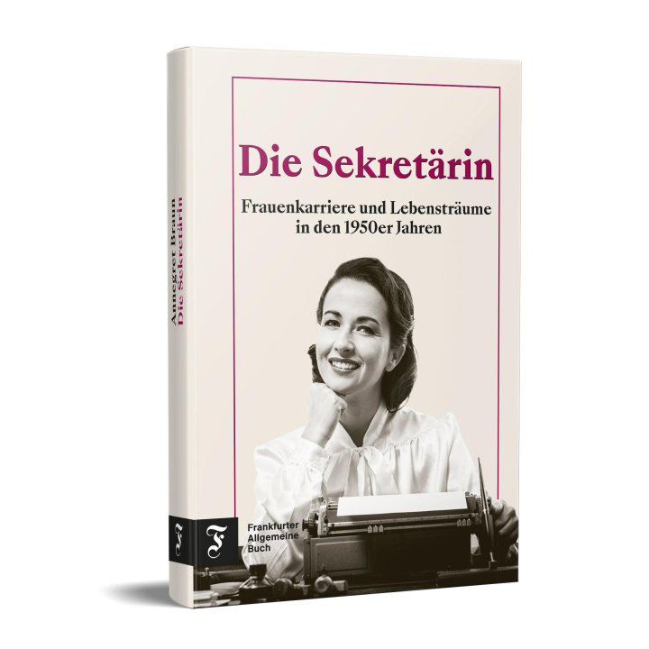Kniha Die Sekretärin Annegret Braun