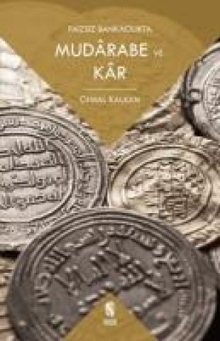 Knjiga Faizsiz Bankacilikta Mudarabe ve Kar 