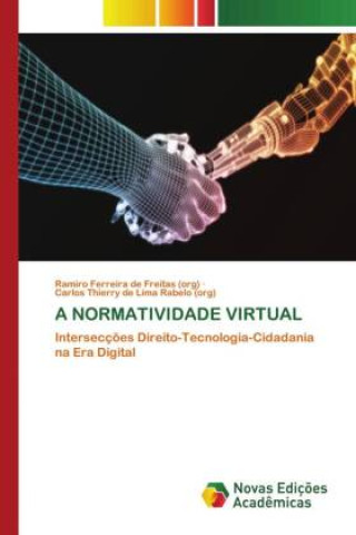Knjiga A NORMATIVIDADE VIRTUAL Carlos Thierry de Lima Rabelo (org)