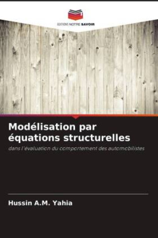 Knjiga Modélisation par équations structurelles Hussin A.M. Yahia