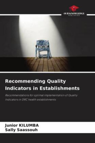 Knjiga Recommending Quality Indicators in Establishments Sally Saassouh