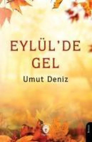 Knjiga Eylülde Gel 