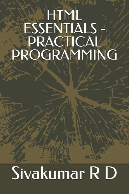 Knjiga HTML Essentials - Practical Programming Sivakumar R D