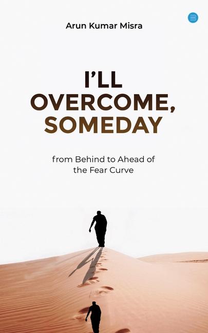 Boek I LL Overcome Someday Arun Kumar Misra