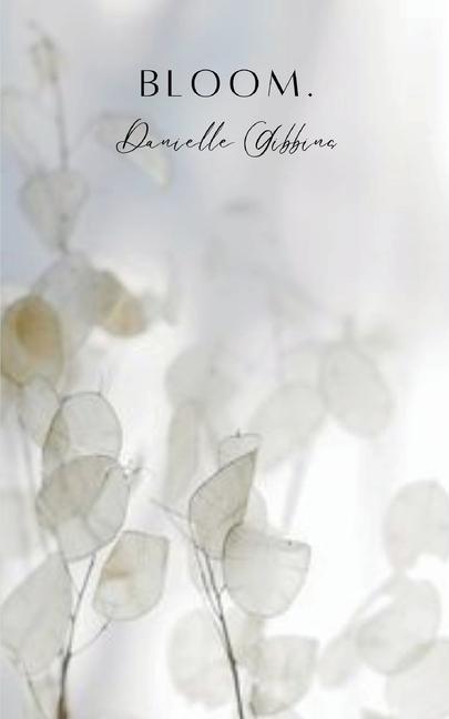 Knjiga Bloom. Danielle Gibbins