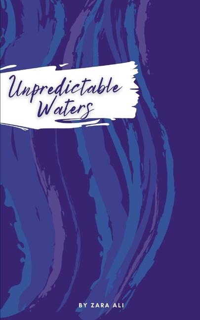 Knjiga Unpredictable Waters ZARA ALI