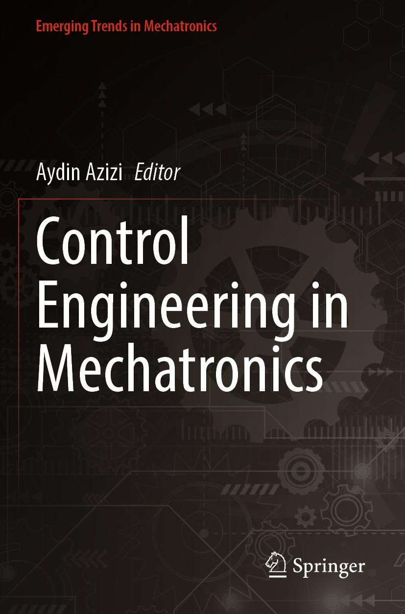 Knjiga Control Engineering in Mechatronics Aydin Azizi