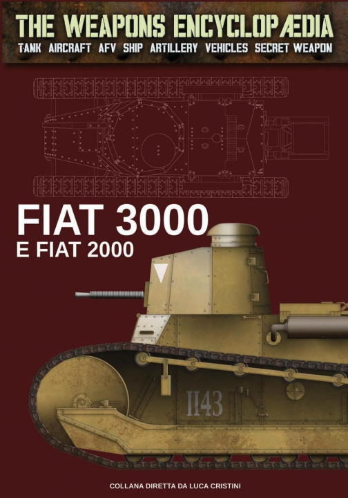 Knjiga FIAT 3000 e FIAT 2000 Luca Stefano Cristini