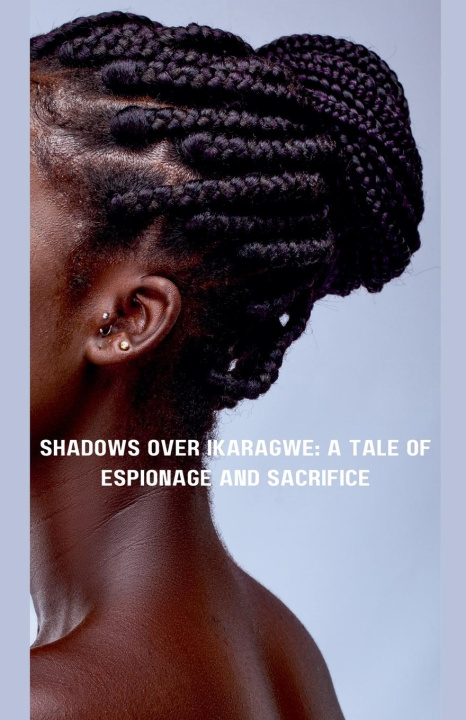 Knjiga Shadows Over Ikaragwe John NYAMVUMBA