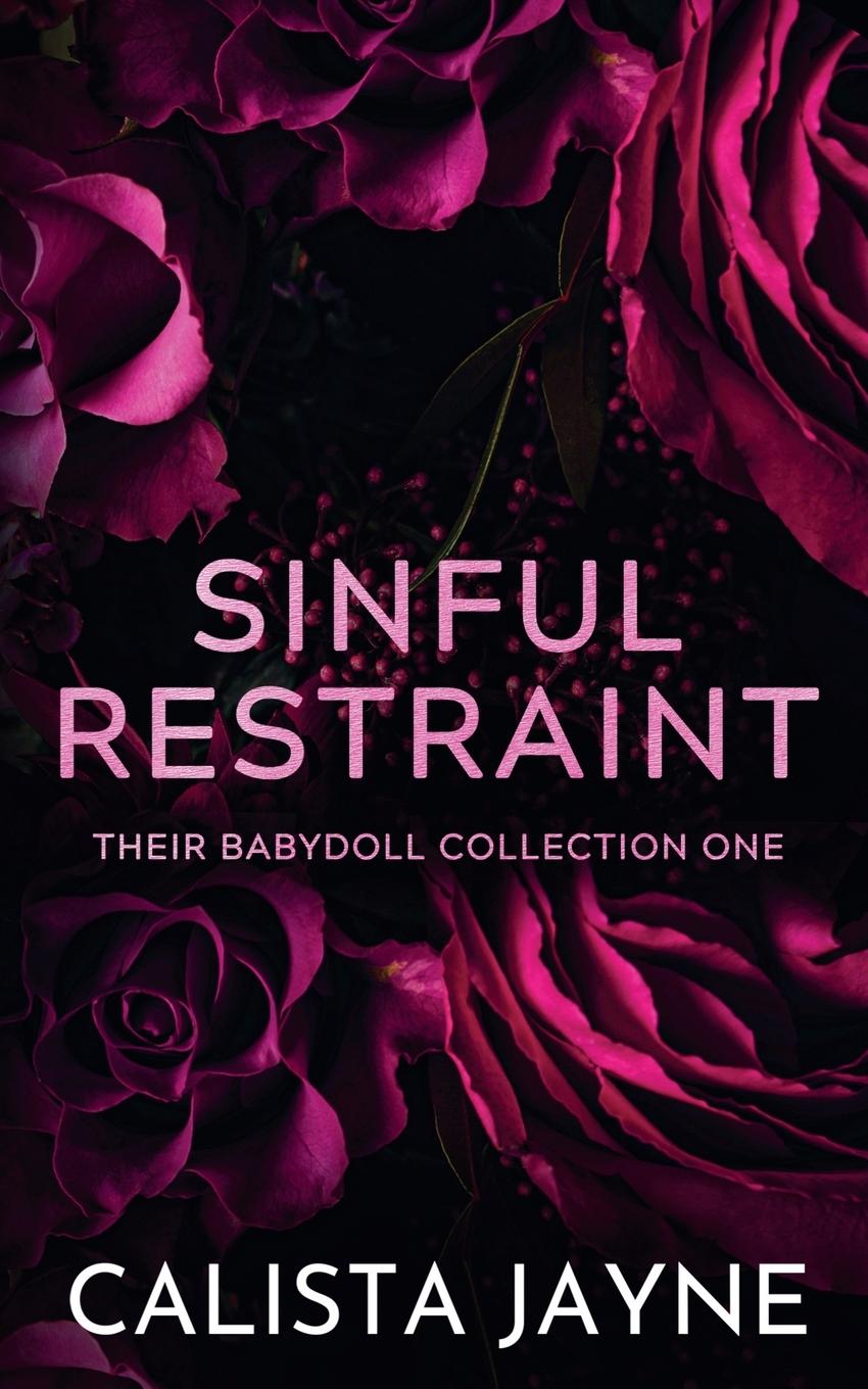 Knjiga Sinful Restraint Calista Jayne