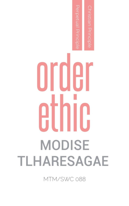 Knjiga Order Ethic Modise Tlharesagae