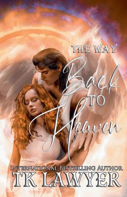 Knjiga The Way Back to Heaven TK Lawyer