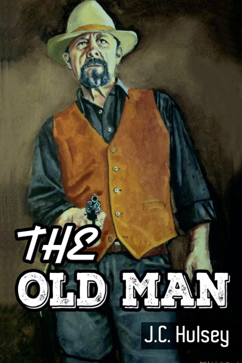 Knjiga The Old Man J.C. Hulsey