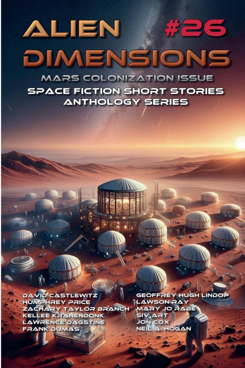 Βιβλίο Alien Dimensions #26 Mars Colonization Issue Neil A. Hogan