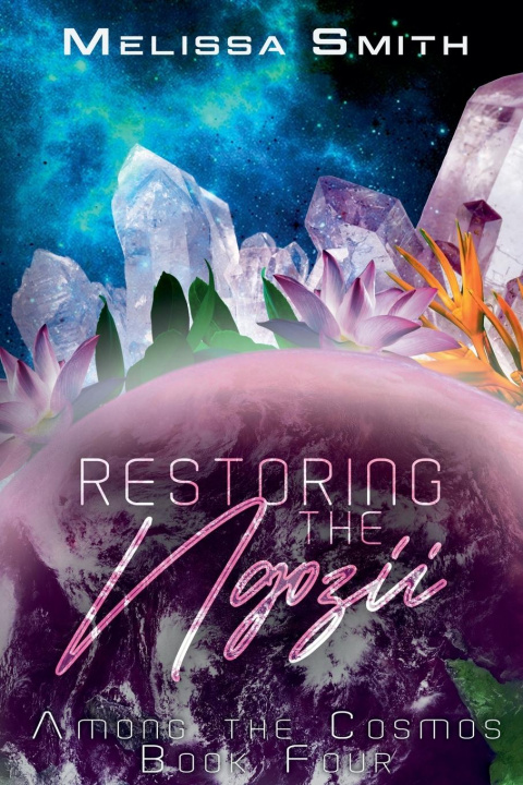 Kniha Restoring the Ngozii Melissa Smith