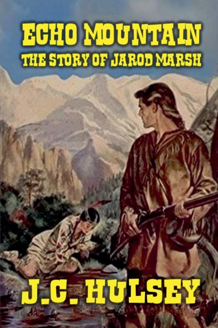Knjiga Echo Mountain J.C. Hulsey