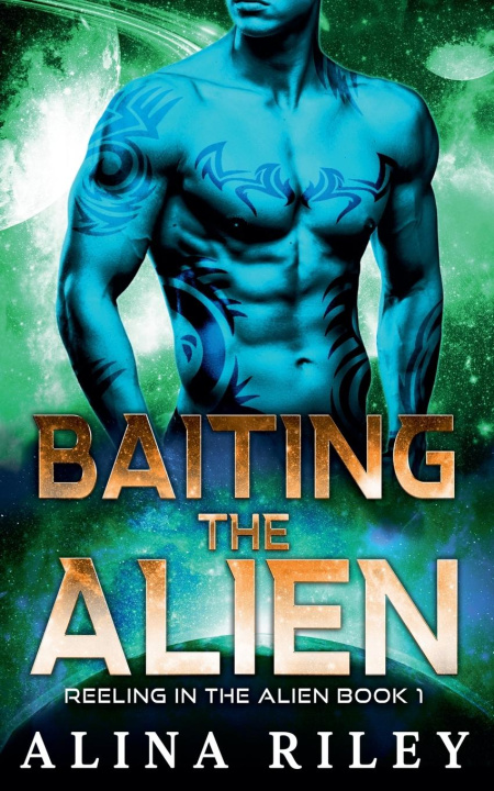 Knjiga Baiting the Alien Alina Riley