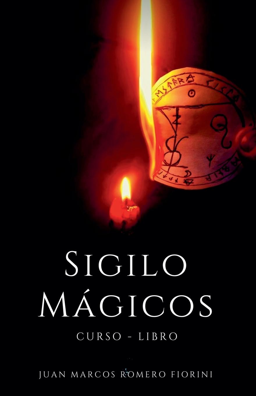 Knjiga Sigilos Mágicos Curso - Libro Juan Marcos Romero Fiorini