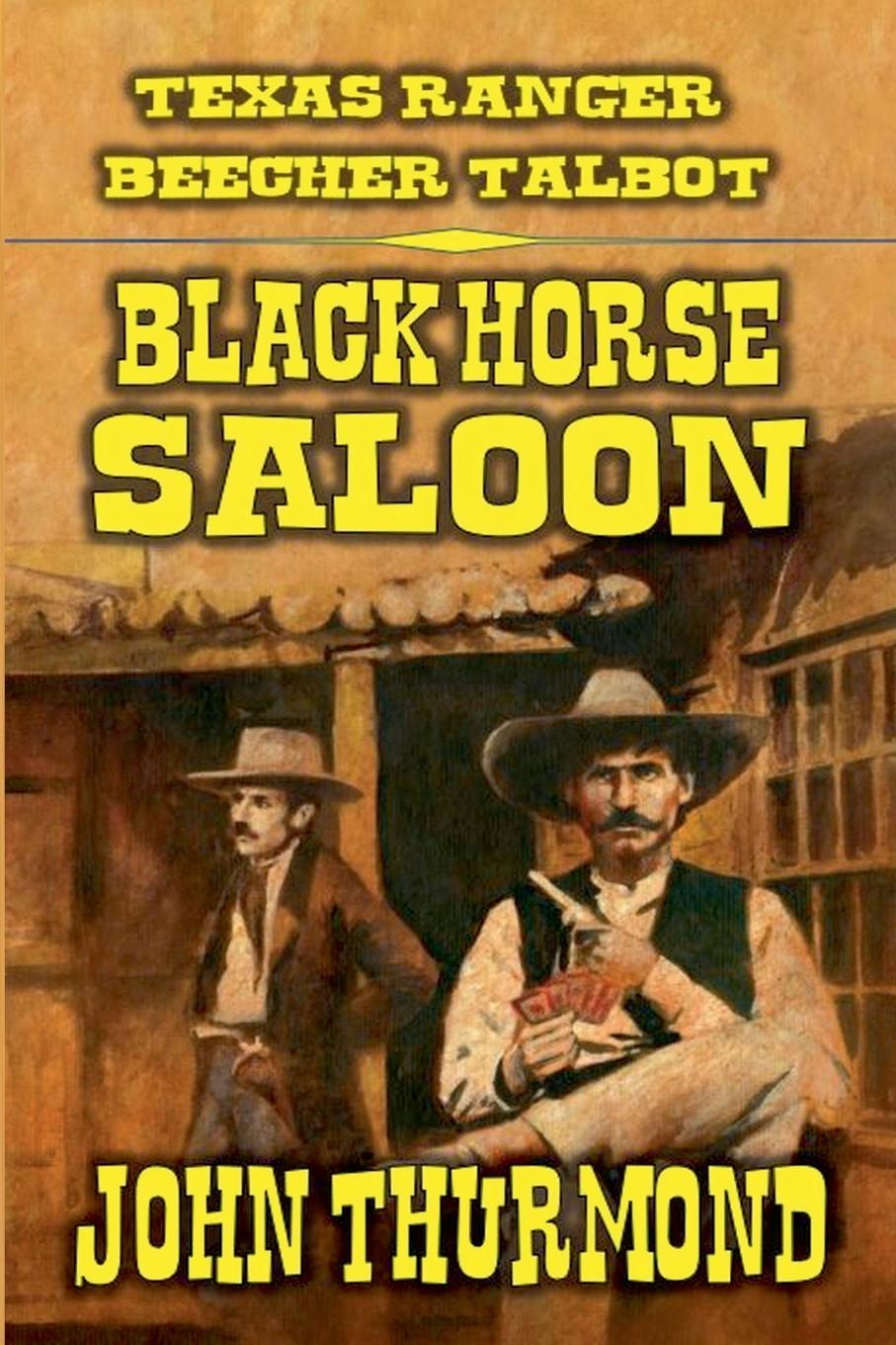 Könyv Black Horse Saloon John Thurmond