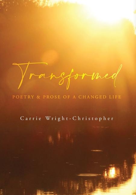 Knjiga Transformed Carrie Wright-Christopher