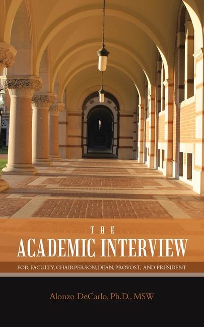 Knjiga The Academic Interview Alonzo DeCarlo Ph.D. MSW