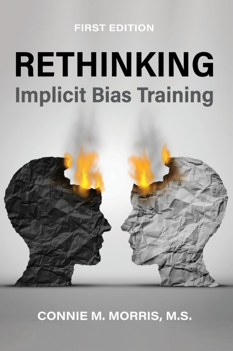 Knjiga Rethinking Implicit Bias Training Connie Morris