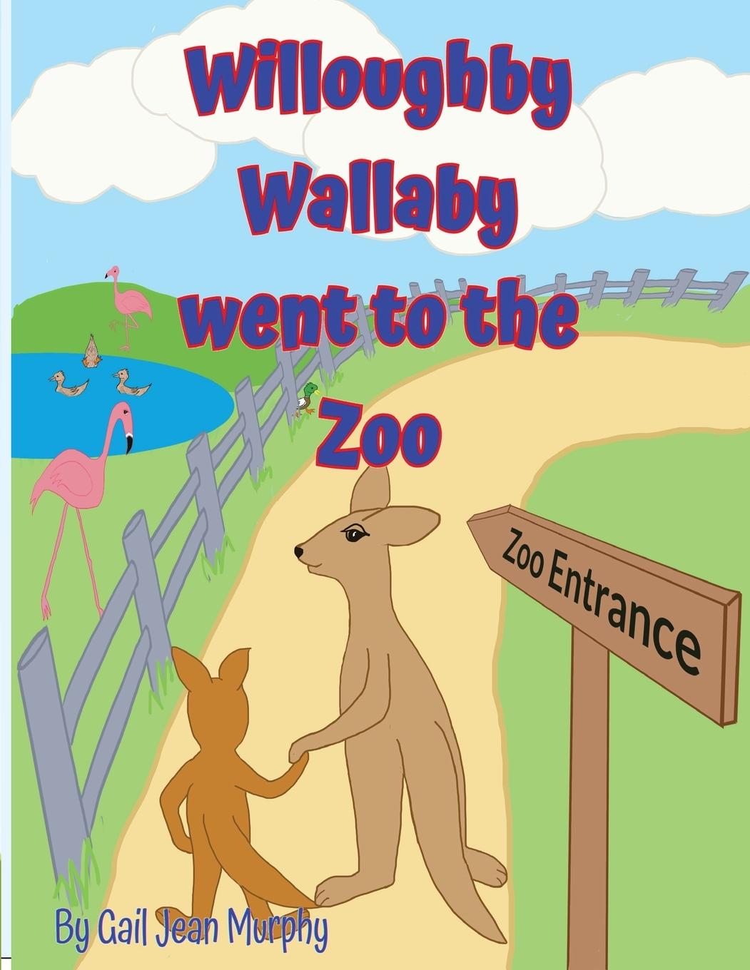 Книга Willoughby Wallaby went to the Zoo Gail Jean Murphy