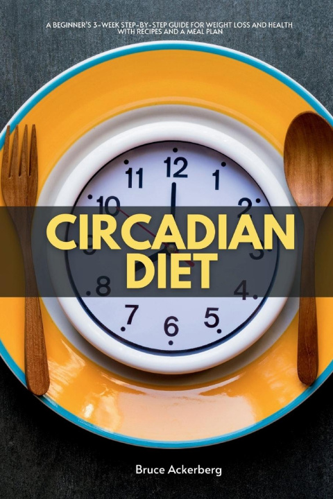 Buch Circadian Diet Bruce Ackerberg