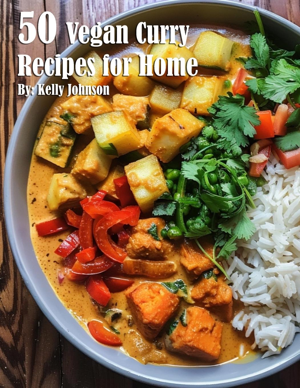 Kniha 50 Vegan Curry Recipes for Home 