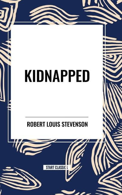 Knjiga Kidnapped Louis Stevenson