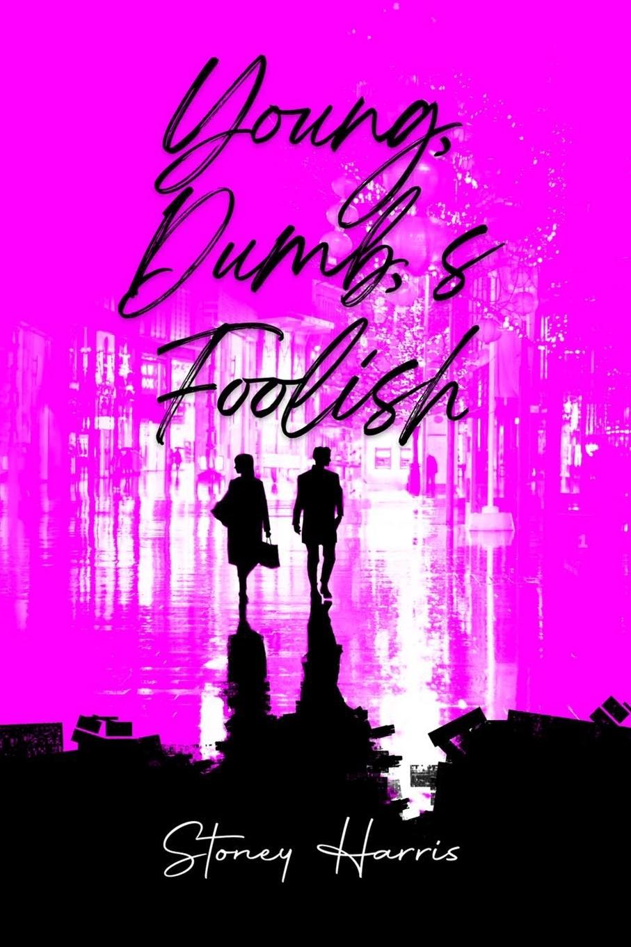 Buch Young, Dump, & Foolish Stoney Harris