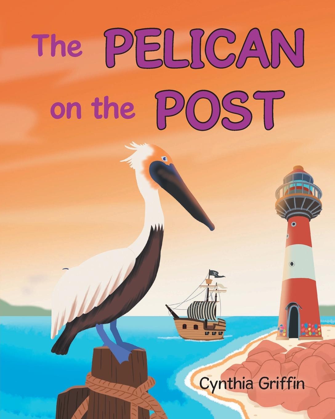 Knjiga The Pelican On The Post Cynthia Griffin