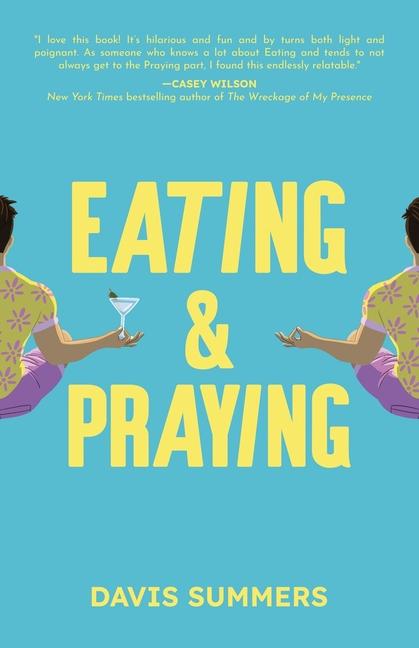 Knjiga Eating & Praying Davis Summers