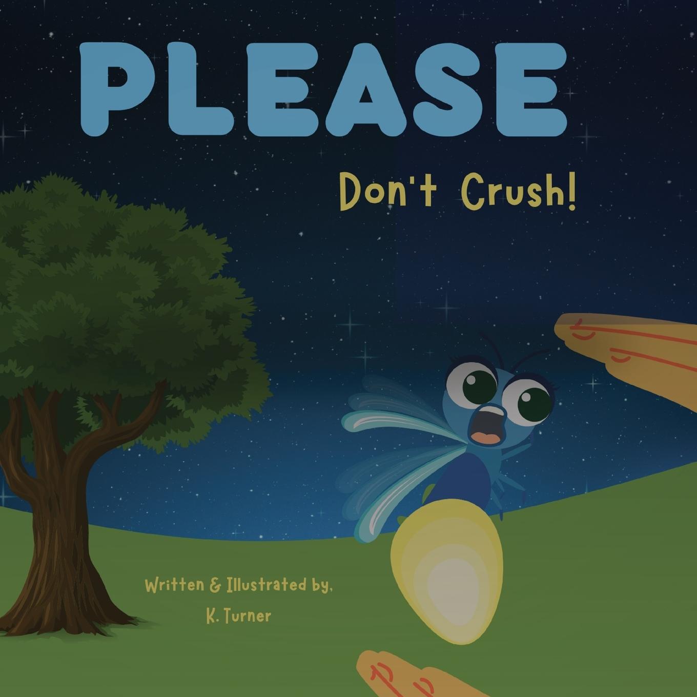 Boek Please Don't Crush! K. Turner