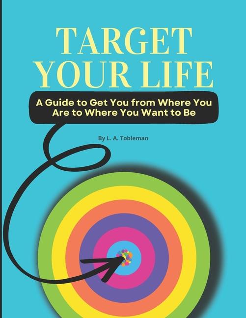 Knjiga Target Your Life L. A. Tobleman