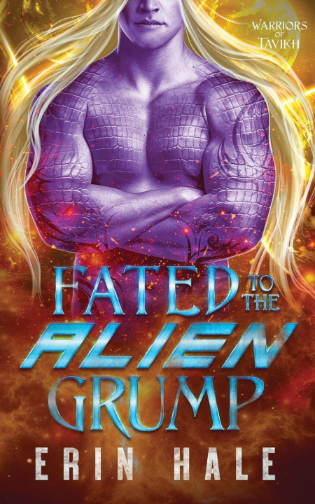 Kniha Fated to the Alien Grump Erin Hale