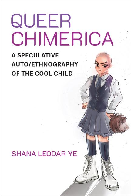 Knjiga Queer Chimerica Shana Leodar Ye
