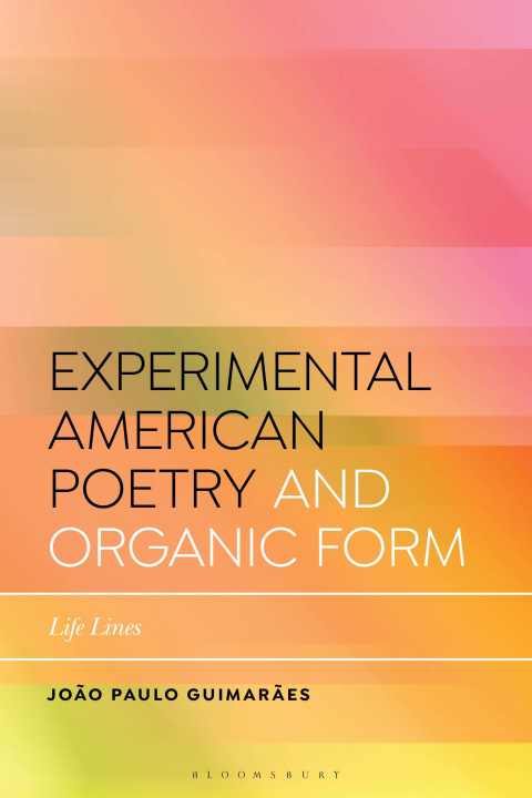 Książka Experimental American Poetry and Organic Form Guimaraes