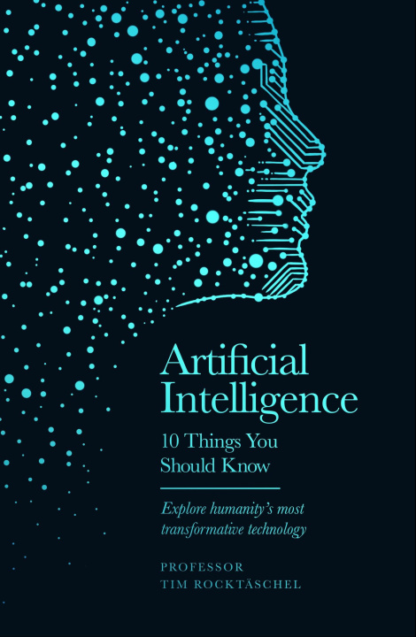 Könyv Artificial Intelligence Professor Tim Rocktaschel