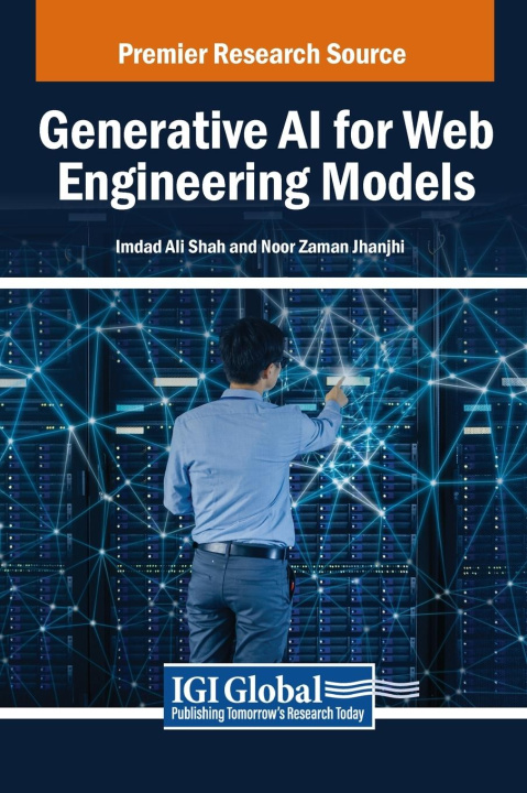 Knjiga Generative AI for Web Engineering Models Noor Zaman Jhanjhi