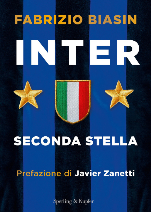 Könyv Inter. Seconda stella Fabrizio Biasin