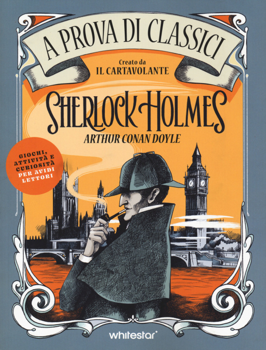 Carte Sherlock Holmes. A prova di classici Laura Lodetti