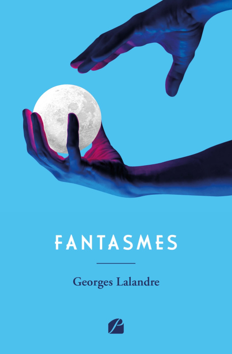 Knjiga Fantasmes Georges Lalandre