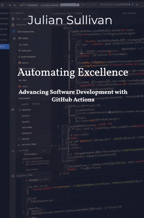 Knjiga Automating Excellence Julian Sullivan